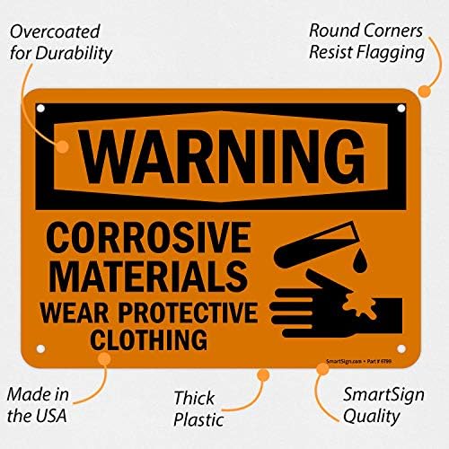 SmartSign 7 x 10 инча Знак OSHA Внимание - Агресивни материали, носете защитно облекло, 55-мм пластмаса HDPE, черно и