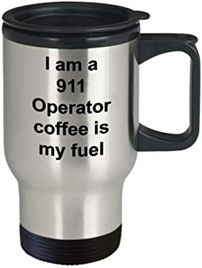 911 Operator Coffee is My Fuel Подарък Пътна Чаша за Съпруга, Съпруг, Майка, Баща, Дъщеря, Син, Сестра, Брат