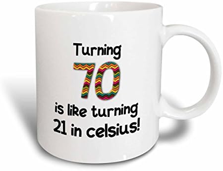 3dRose 70 - това е Обрат в 21 градус по Целзий -Керамична чаша подарък за 70-годишнината 11 грама, Бяла